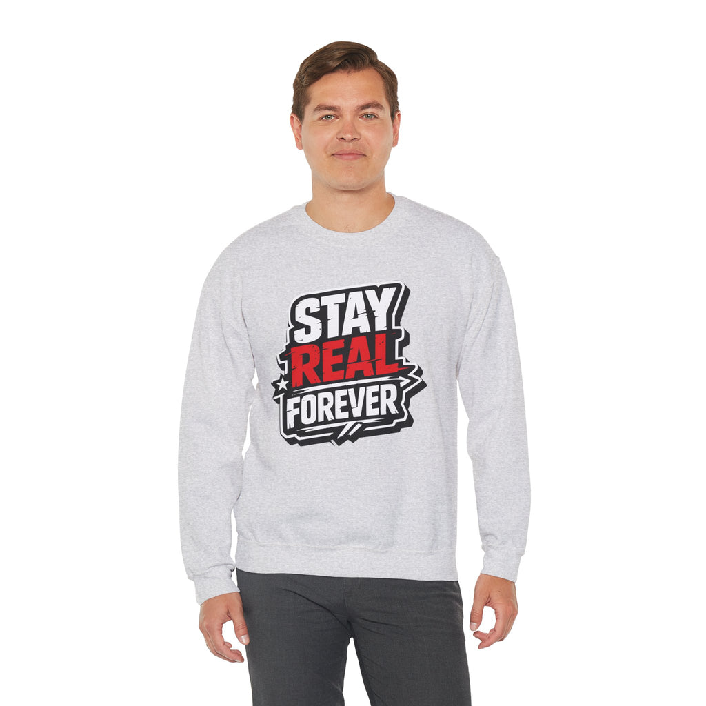 «Stay Real Forever» sweatshirt