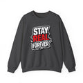 «Stay Real Forever» sweatshirt