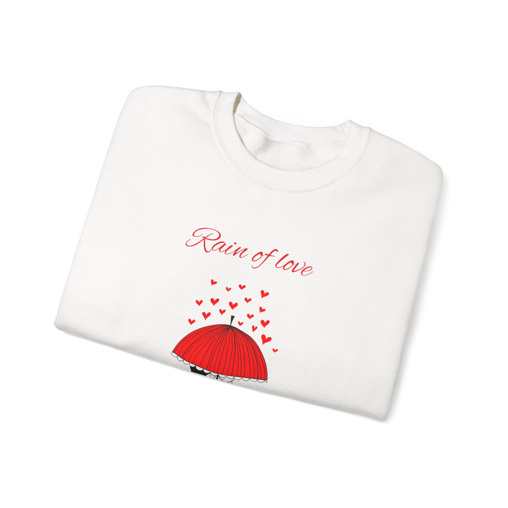 Rain of love Sweatshirt