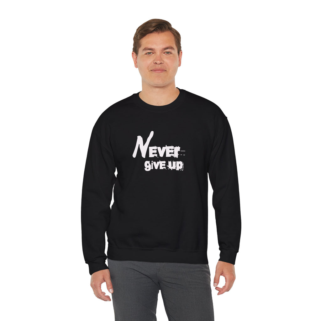 "Never give up" sweatshirt