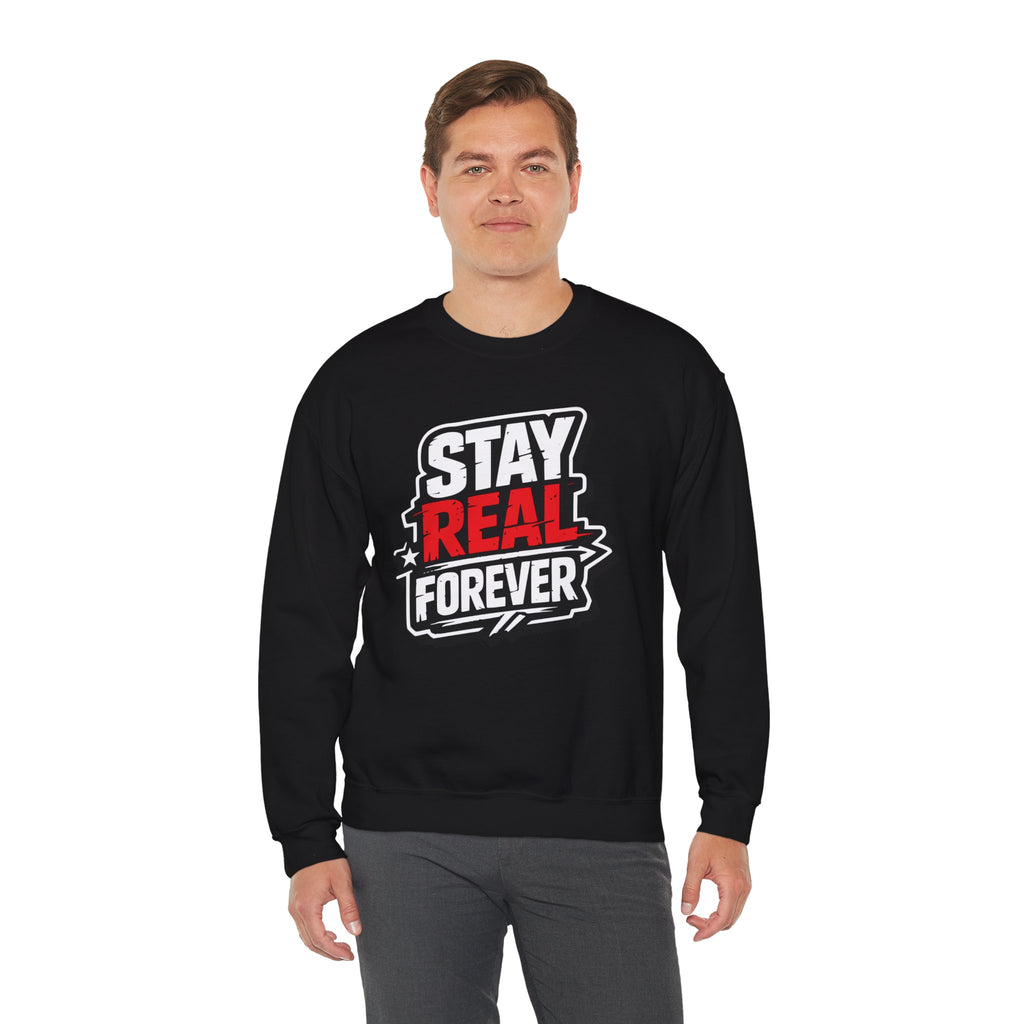 «Stay Real Forever» sweatshirt