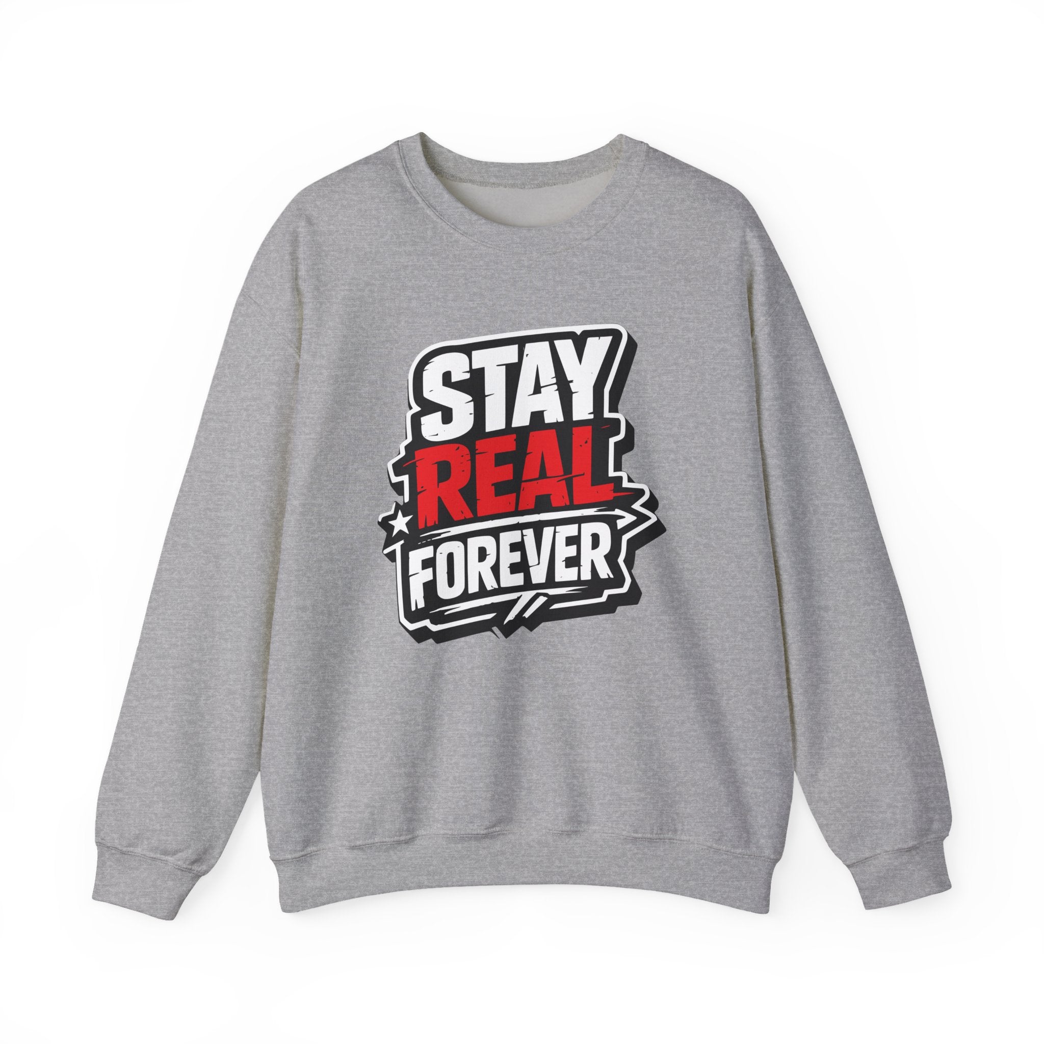 «Stay Real Forever» sweatshirt