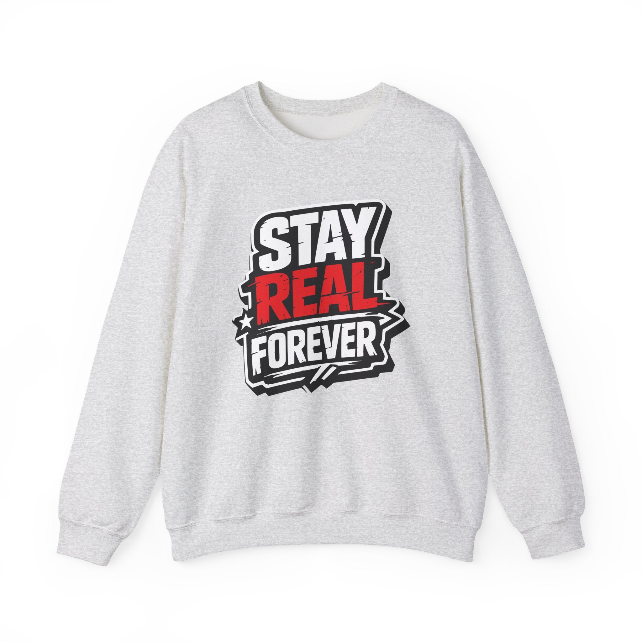 «Stay Real Forever» sweatshirt